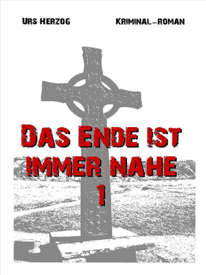 cover image of Das Ende ist immer nahe 1